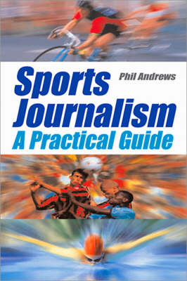 Sports Journalism - Phil Andrews
