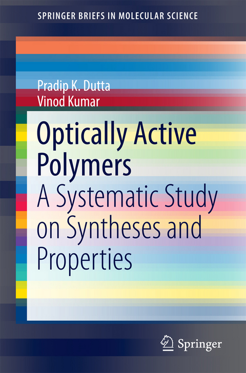 Optically Active Polymers -  Pradip K. Dutta,  VINOD KUMAR