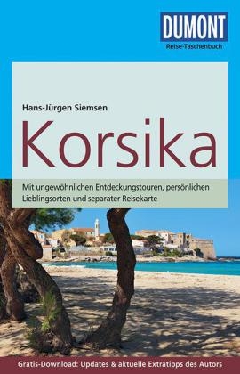 DuMont Reise-Taschenbuch Reisef&uuml;hrer Korsika - Hans-J&uuml;rgen Siemsen