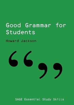 Good Grammar for Students - Howard Jackson