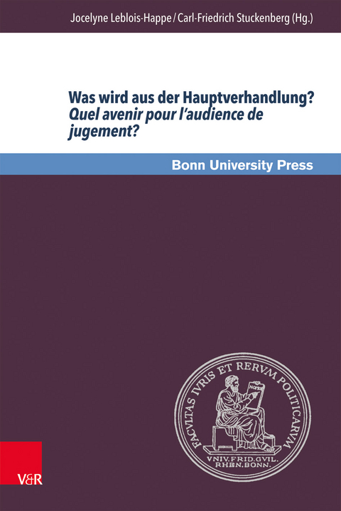 Was wird aus der Hauptverhandlung? Quel avenir pour l&rsquo;audience de jugement? - 