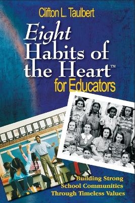 Eight Habits of the Heart&trade; for Educators - 