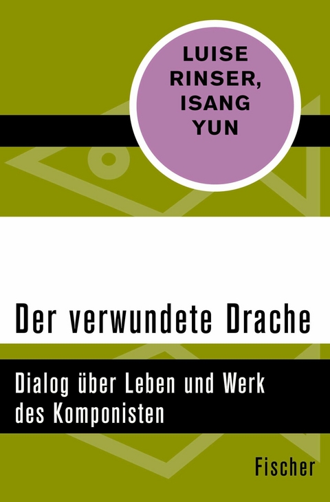 Der verwundete Drache - Luise Rinser,  Isang Yun
