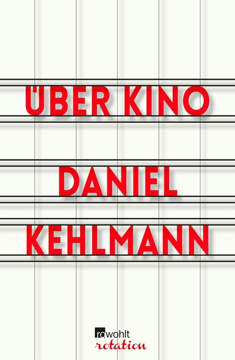 &Uuml;ber Kino - Daniel Kehlmann