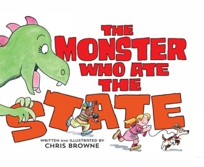 The Monster Who Ate the State - Chris Browne