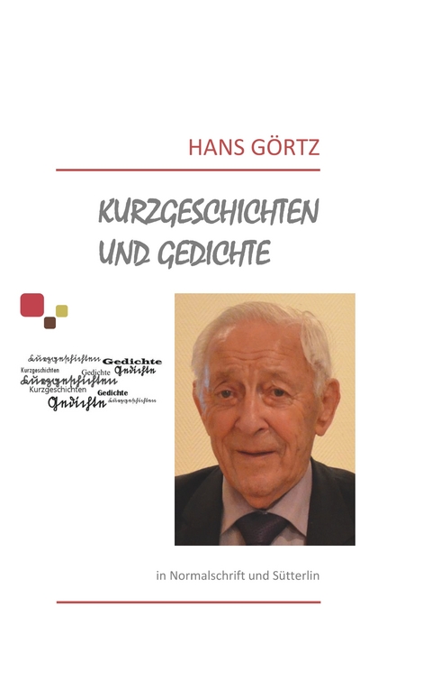 Kurzgeschichten und Gedichte - Hans G&ouml;rtz