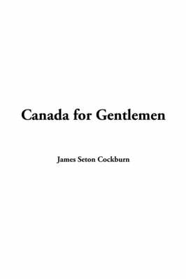 Canada for Gentlemen