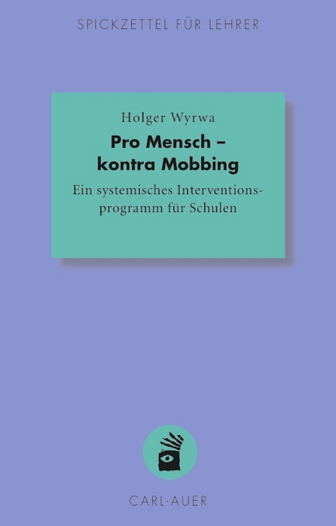 Pro Mensch &ndash; kontra Mobbing - Holger Wyrwa