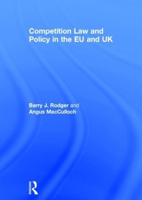 Competition Law and Policy in the EU and UK
