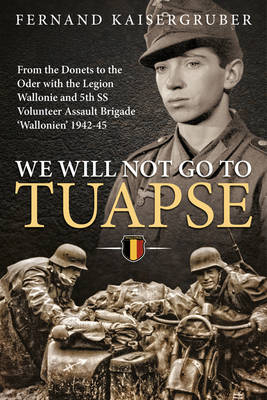 We Will Not Go to Tuapse -  Fernand Kaisergruber