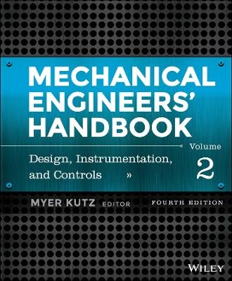 Mechanical Engineers' Handbook, Volume 2 - 