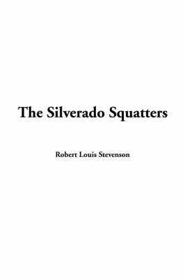 The Silverado Squatters