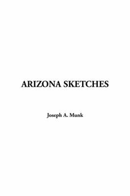 Arizona Sketches