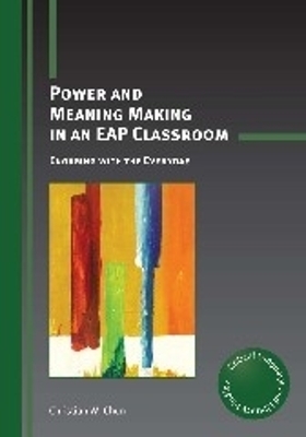 Power and Meaning Making in an EAP Classroom - Christian W. Chun