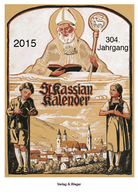 St. Kassian Kalender 2015 - Andreas Raffeiner, Paul Berger