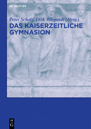 Das kaiserzeitliche Gymnasion