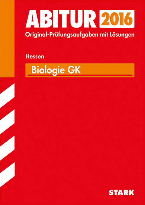 Abiturprüfung Hessen - Biologie GK - Jürgen Apel, Egbert Weisheit