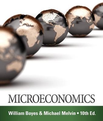 Microeconomics - William Boyes, Michael Melvin