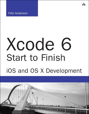 Xcode 6 Start to Finish - Fritz Anderson