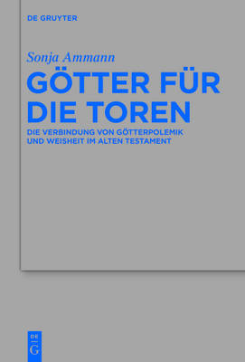 G&ouml;tter f&uuml;r die Toren - Sonja Ammann