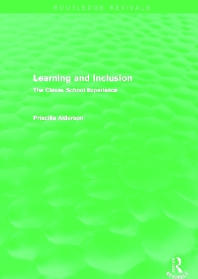 Learning and Inclusion (Routledge Revivals) - Priscilla Alderson