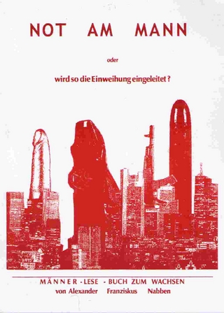 Not am Mann - ein Männerbuch