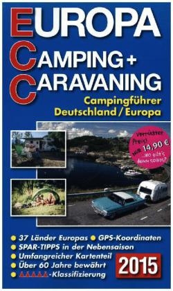 ECC - Europa Camping- + Caravaning-Führer 2015