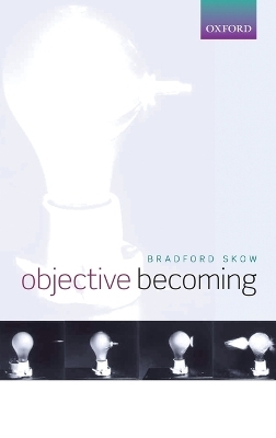 Objective Becoming - Bradford Skow