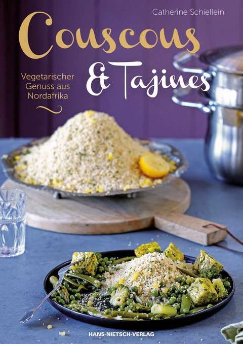 Couscous & Tajines -  Catherine Schiellein
