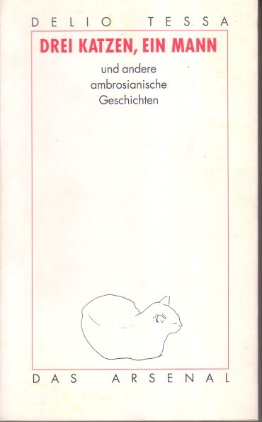 Drei Katzen, ein Mann - Delio Tessa