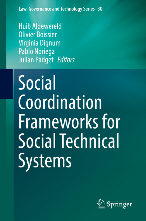 Social Coordination Frameworks for Social Technical Systems - 