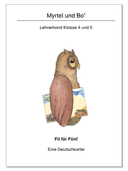 "Myrtel und Bo" - Fit f&uuml;r F&uuml;nf - Lehrerband Klasse 4/5