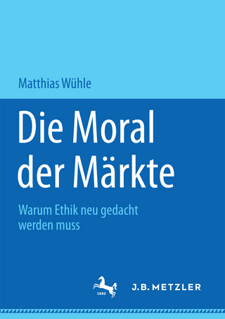 Die Moral der Märkte