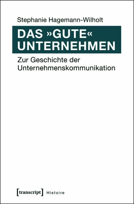 Das &raquo;gute&laquo; Unternehmen -  Stephanie Hagemann-Wilholt
