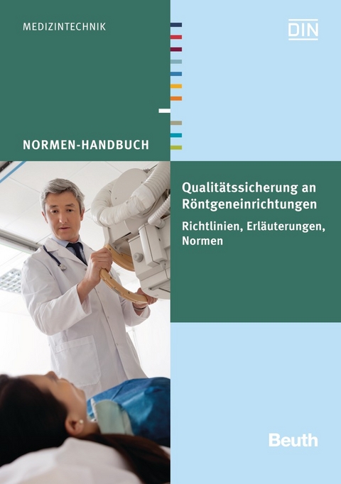 Qualit&auml;tssicherung an R&ouml;ntgeneinrichtungen - 