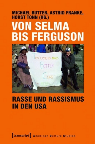 Von Selma bis Ferguson – Rasse und Rassismus in den USA