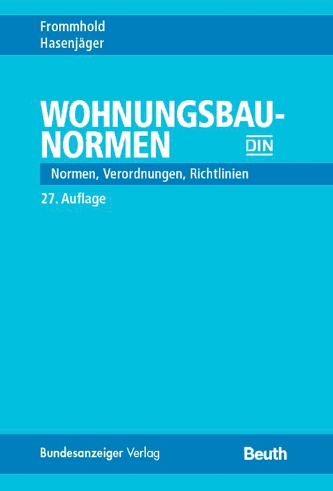 Wohnungsbau-Normen - Klaus-J&uuml;rgen Schneider, Torsten Schoch, R&uuml;diger Wormuth