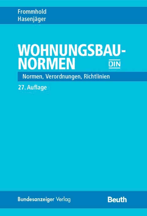 Wohnungsbau-Normen - Klaus-Jürgen Schneider, Torsten Schoch, Rüdiger Wormuth