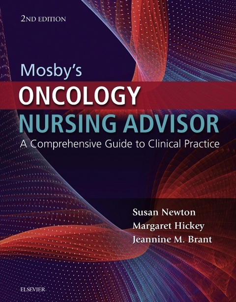 Mosby's Oncology Nursing Advisor E-Book -  Jeannine M. Brant,  Margie Hickey,  Susan Maloney