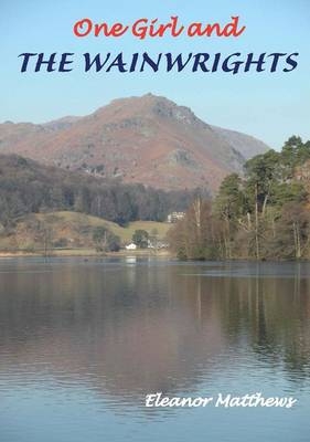 One Girl and the Wainwrights - Eleanor Matthews