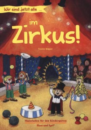 Wir sind jetzt alle ... im Zirkus