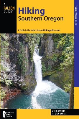 Hiking Southern Oregon - Art Bernstein, Zach Urness