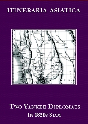 Two Yankee Diplomats in 1830s Siam