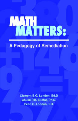 Math Matters - Ed D Chuka P B Ej Clement B G London