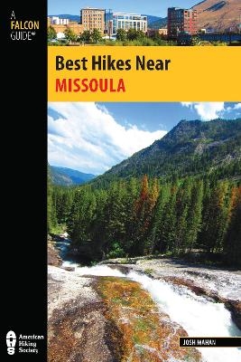 Best Hikes Near Missoula - Josh Mahan