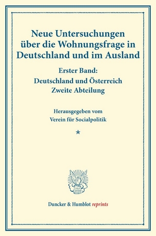 Neue Untersuchungen über die Wohnungsfrage in Deutschland und im Ausland.