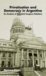 Privatization and Democracy in Argentina -  M. Llanos