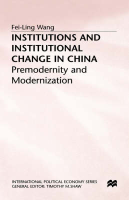 Institutions and Institutional Change in China