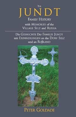 The Jundt Family History - Peter Goldade