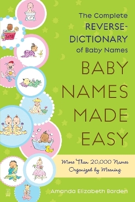 Baby Names Made Easy - Amanda Elizabeth Barden